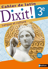 Cahier de Latin Dixit ! 3e