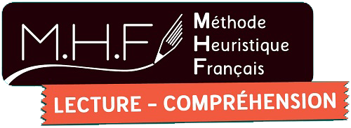 Logo MMF (Méthode Heuristique Français) Lecture-Compréhension CM