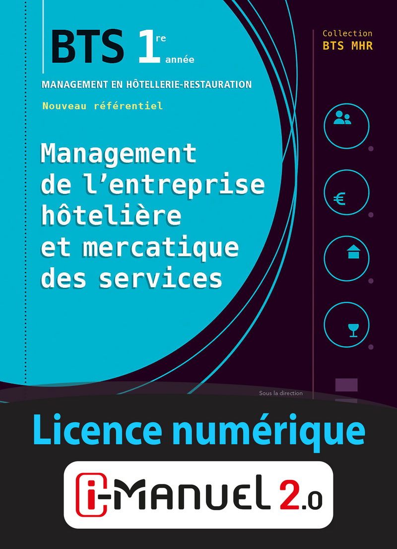 MEHMS 1re année BTS MHR Management de l'entreprise Hôtelière et Mercatique des services 
