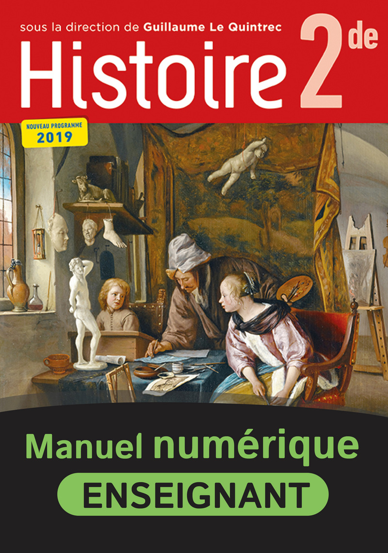 Nathan Histoire Seconde 2019 Corrigé Pdf Histoire 2de - G. Le Quintrec - Manuel numérique enseignant - 9782091193748  | Éditions Nathan