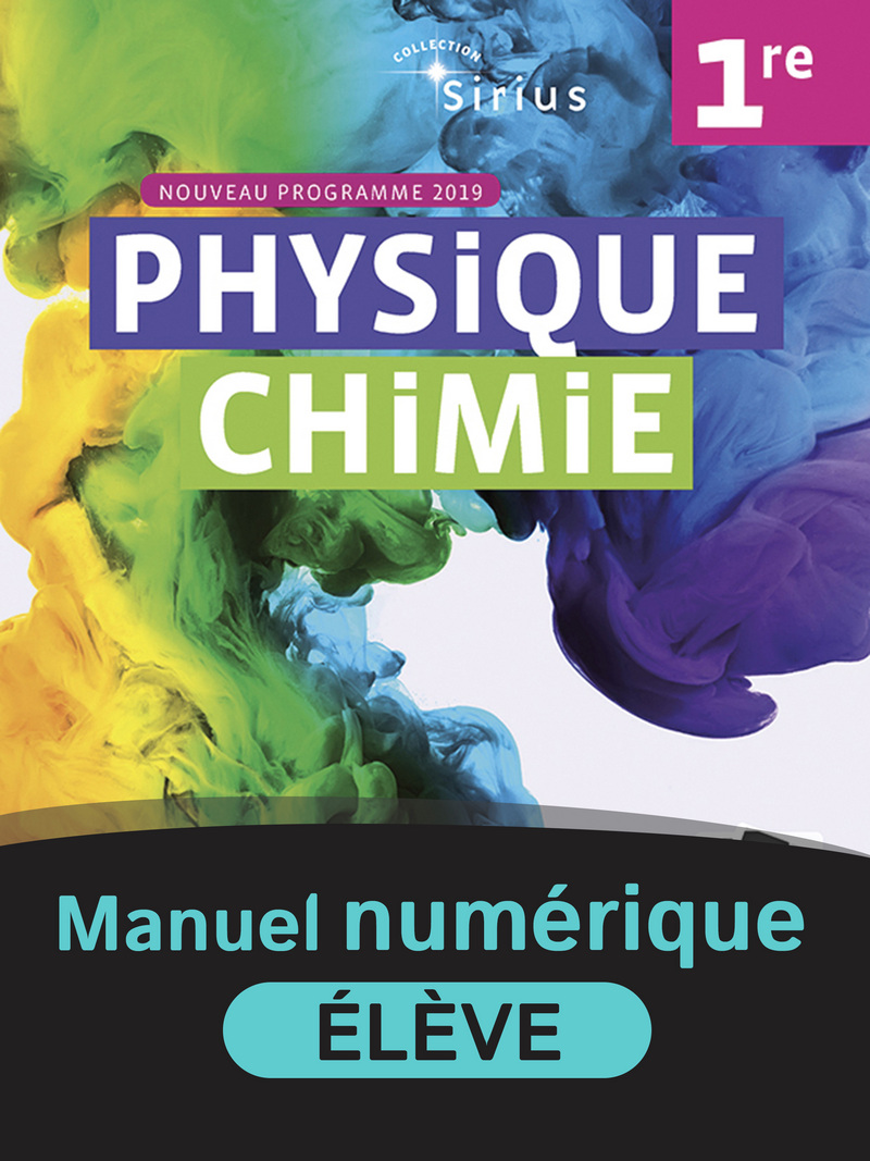 Manuel Physique Chimie Premiere En Ligne Physique-Chimie Sirius 1re - Manuel numérique élève - 9782091193991 |  Éditions Nathan