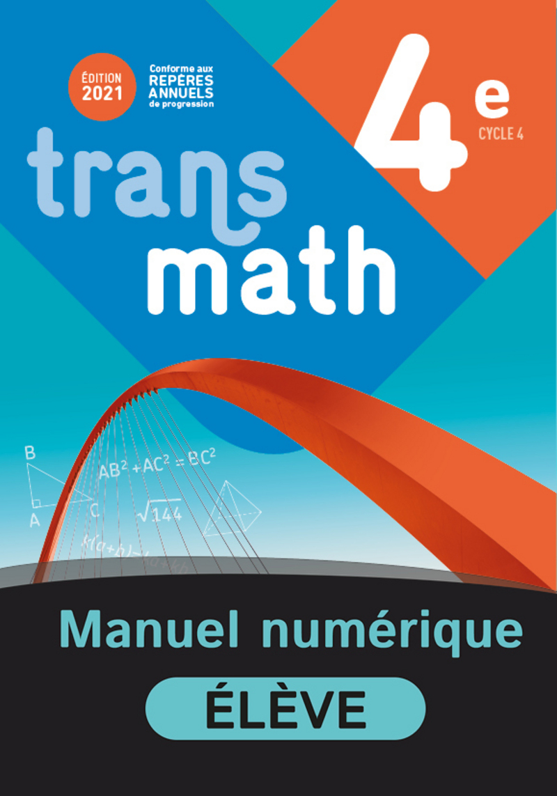 Manuel De Maths 4ème En Ligne Gratuit Transmath 4e - Édition 2021 - Manuel numérique élève - 9782091319520 |  Éditions Nathan