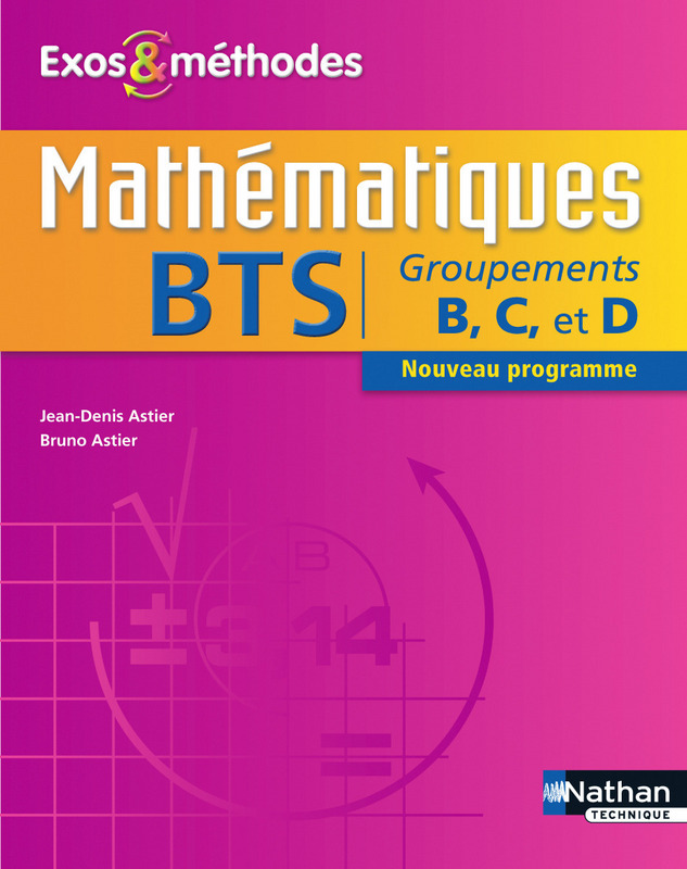Mathématiques BTS Groupements B, C et D - Livre de l'élève - 9782091629995