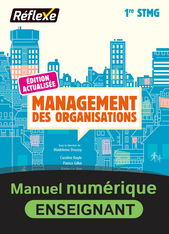 Manuel Management 1re Stmg En Ligne Management des organisations 1re STMG - Manuel numérique enseignant