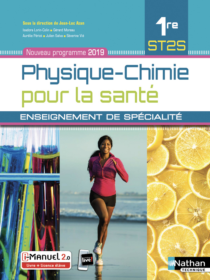 Manuel Physique Chimie Premiere En Ligne Physique-chimie - 1re ST2S - Livre + licence numérique i-Manuel 2.0 -  9782091653747 | Éditions Nathan