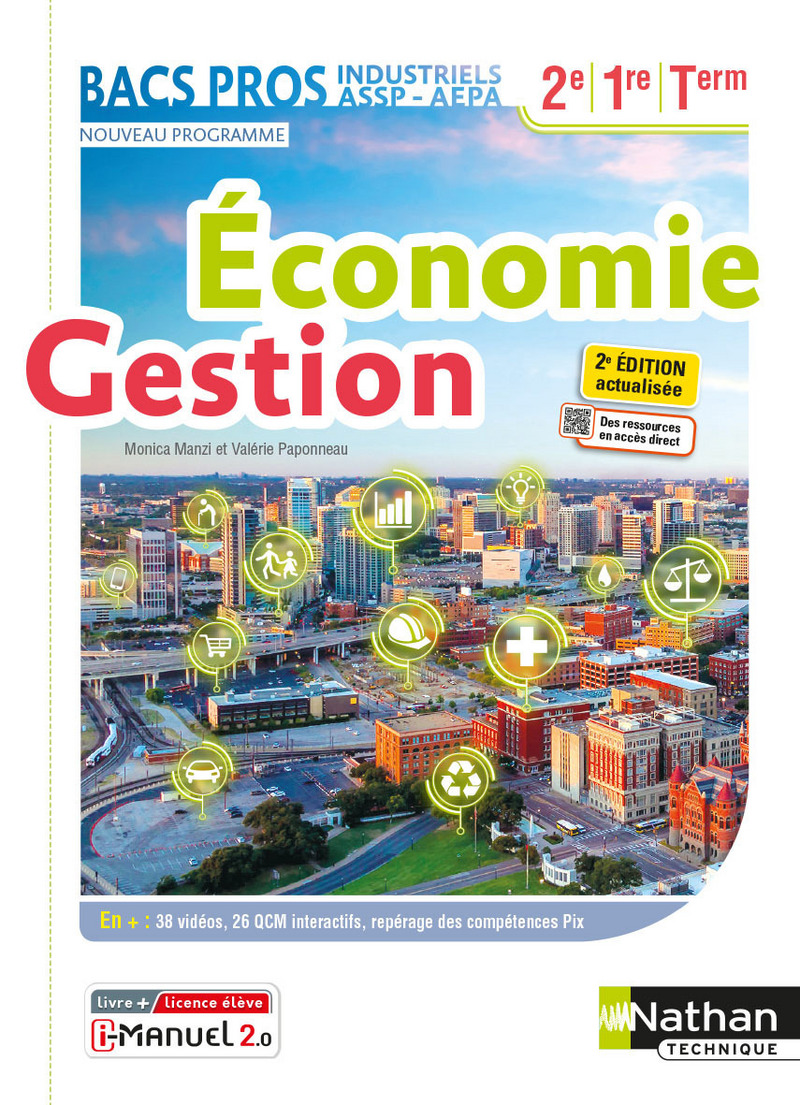 Economie-Gestion - 2de/1re/Tle Bacs Pro Industriels - ASSP - AEPA - Livre +  licence numérique i-Manuel 2.0 - 9782091672694