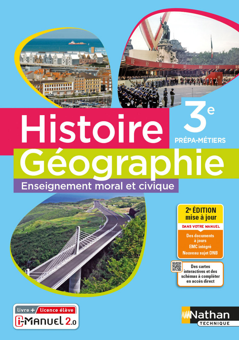 Manuel Histoire Geo 3eme En Ligne Histoire-Géographie EMC - 3e Prépa-Métiers - Livre + licence numérique i- Manuel 2.0 - 9782091673295 | Éditions Nathan
