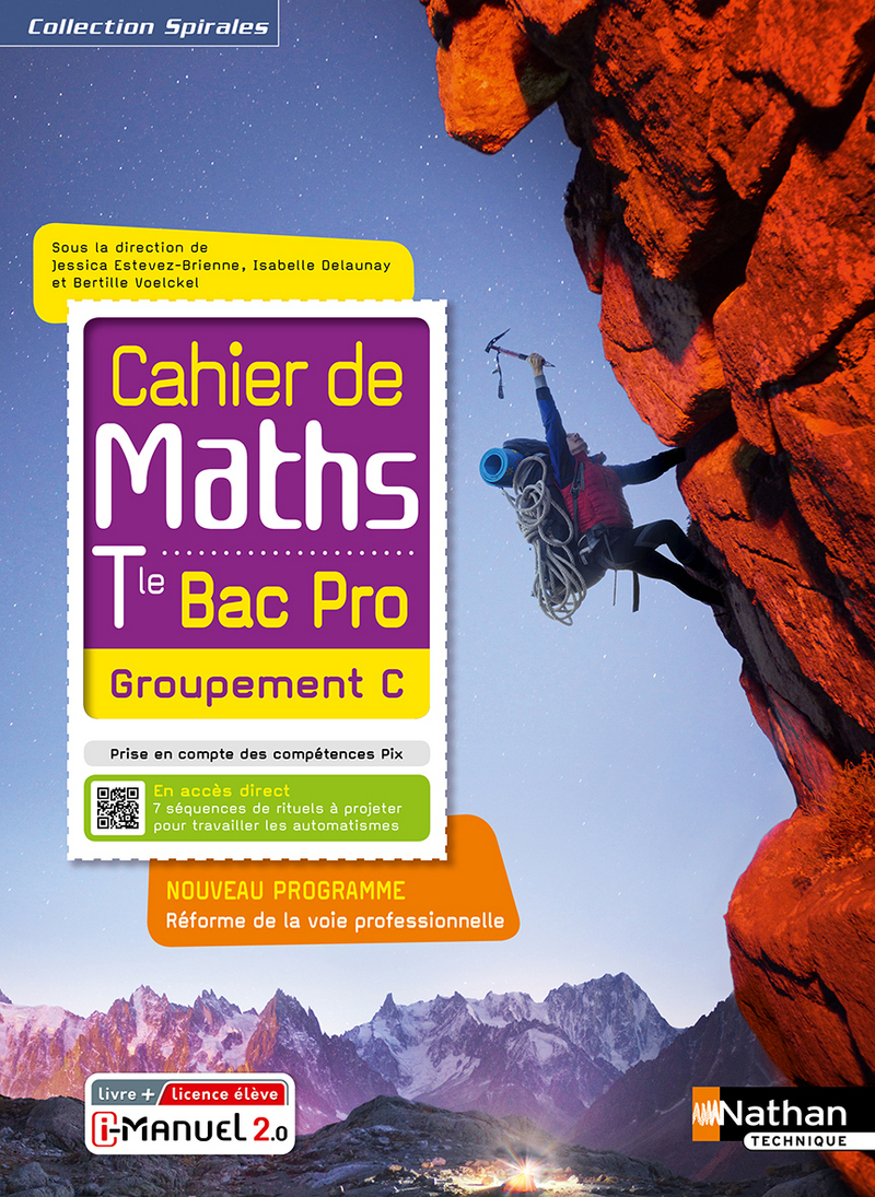 Livre Maths Terminale Bac Pro Corrigé Cahier de Maths - Tle Bac Pro - Groupement C - Livre + licence numérique  i-Manuel 2.0 - 9782091673448 | Éditions Nathan