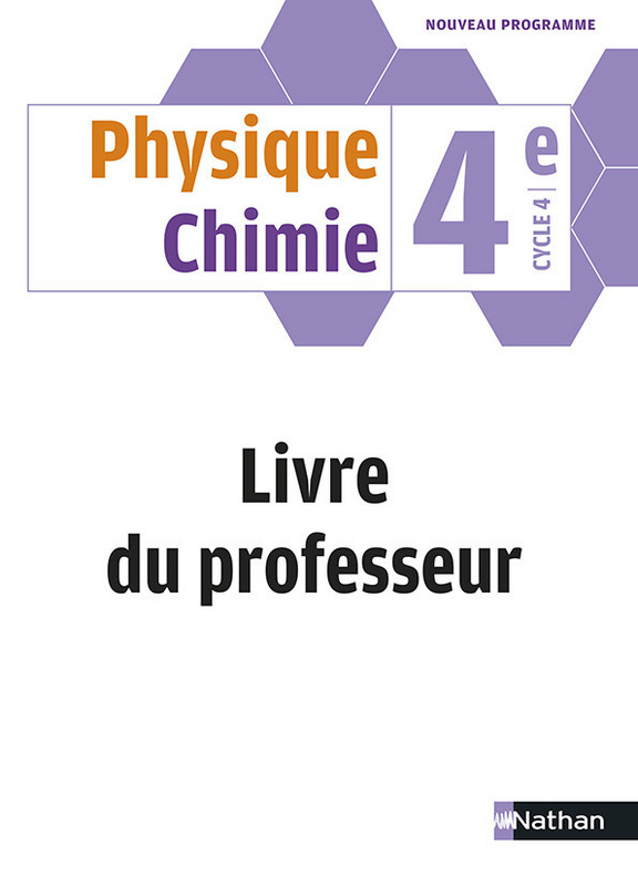 Le Livre Scolaire Physique Chimie Corrigé Physique-Chimie 4e - Livre du professeur - Livre du professeur -  9782091719702 | Éditions Nathan