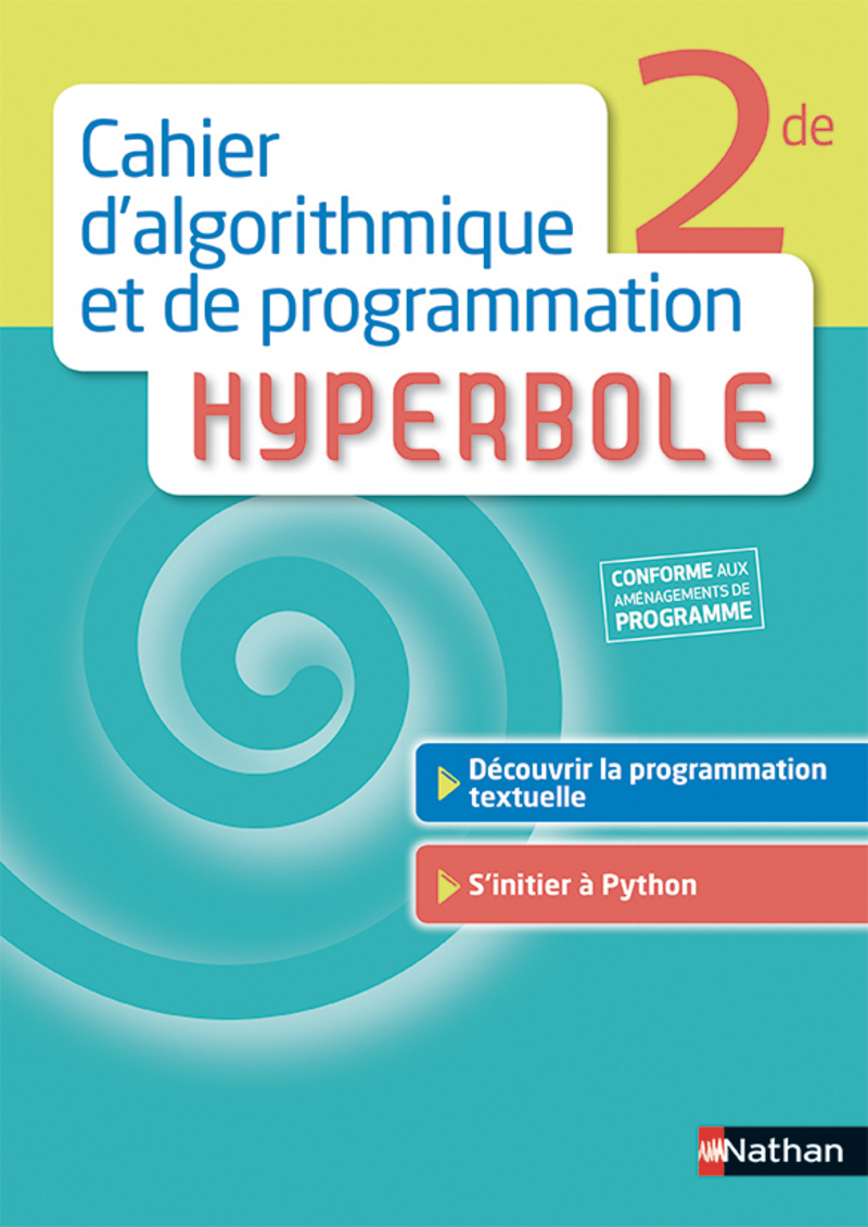 Hyperbole Maths Seconde Corrigé 2019 Pdf Cahier d'algorithmique et de programmation Hyperbole 2de - Cahier de l