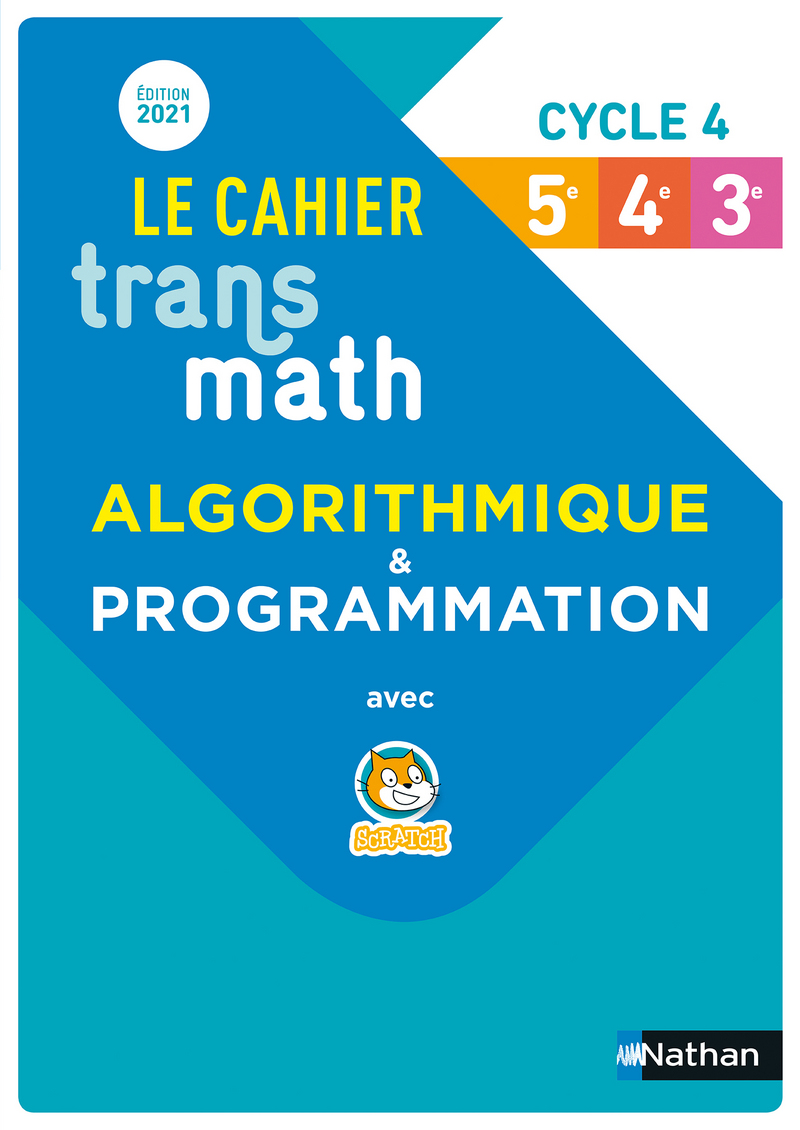 Transmath 4eme 2016 En Ligne Gratuit Transmath - Cahier d'algorithmique - Cycle 4 - Cahier de l'élève -  9782091728995 | Éditions Nathan