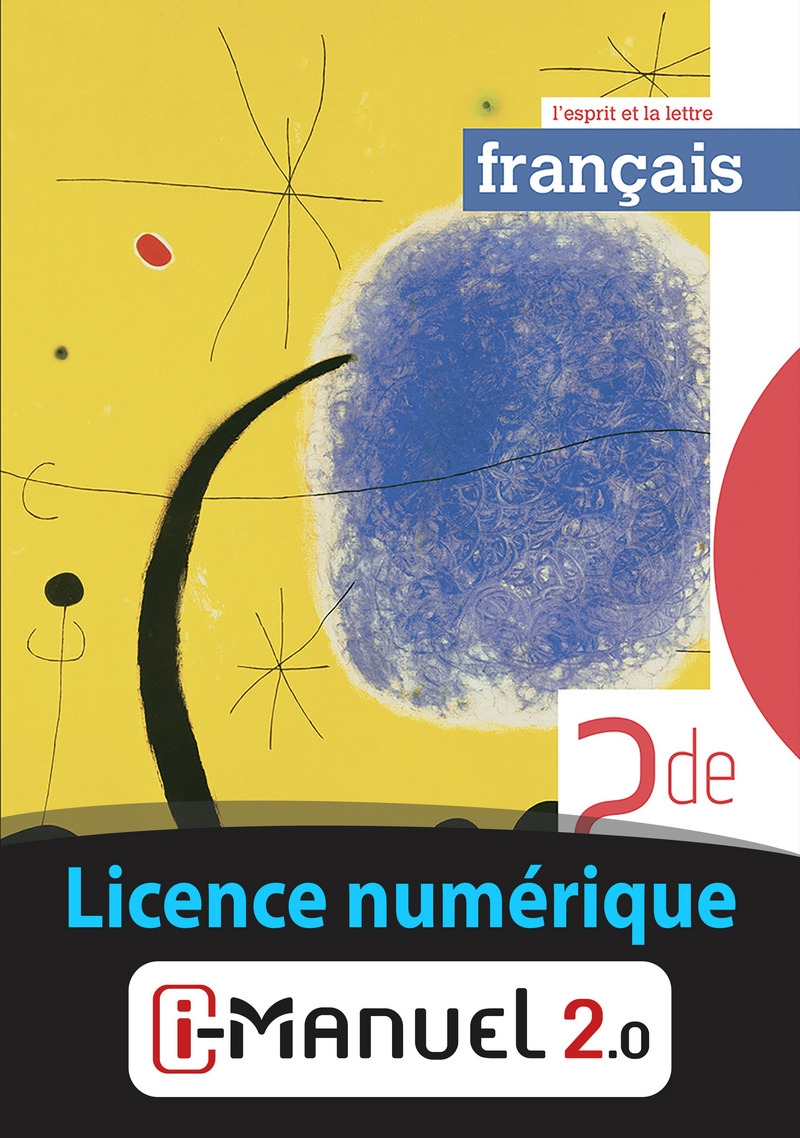 Français - 2de - L'esprit et la lettre - Licence numérique i