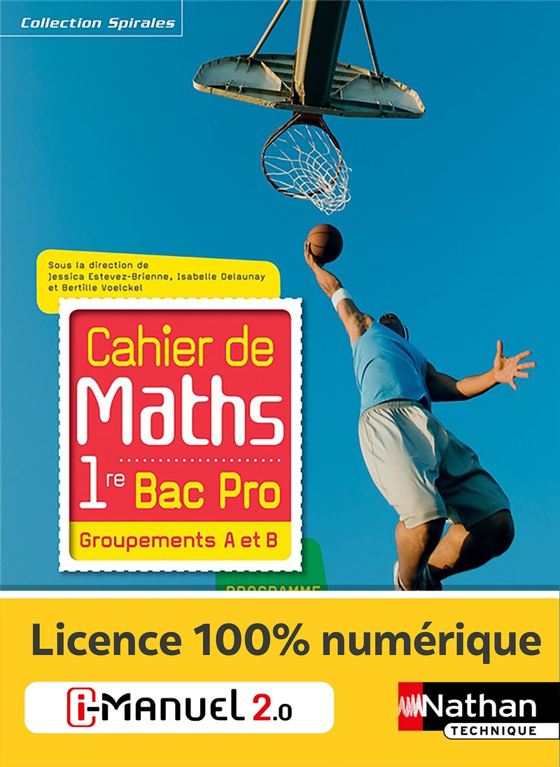 Cahier De Maths - 1re Bac Pro - Groupements A Et B - Licence Numérique ...