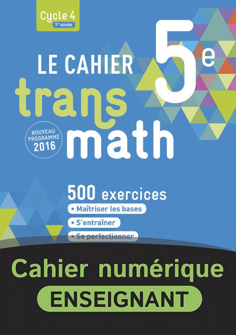Transmath 5eme Manuel En Ligne Gratuit Le Cahier Transmath 5e - Cahier numérique enseignant - 9782091145426 |  Éditions Nathan
