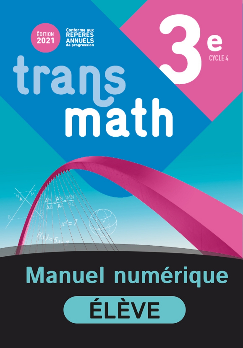 Manuel De Maths 3ème Transmath En Ligne Transmath 3e - Édition 2021 - Manuel numérique élève - 9782091319612 |  Éditions Nathan