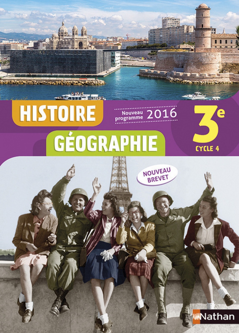 Le Livre Scolaire Histoire 3e 2021 Histoire-Géographie 3e - Livre de l'élève - 9782091717654 | Éditions Nathan