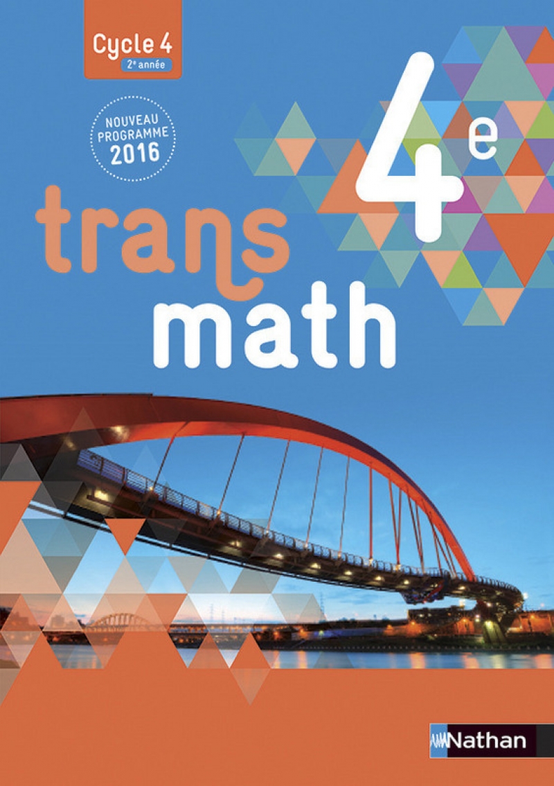Manuel De Maths 3ème Transmath En Ligne Transmath 4e - Livre de l'élève - 9782091719160 | Éditions Nathan