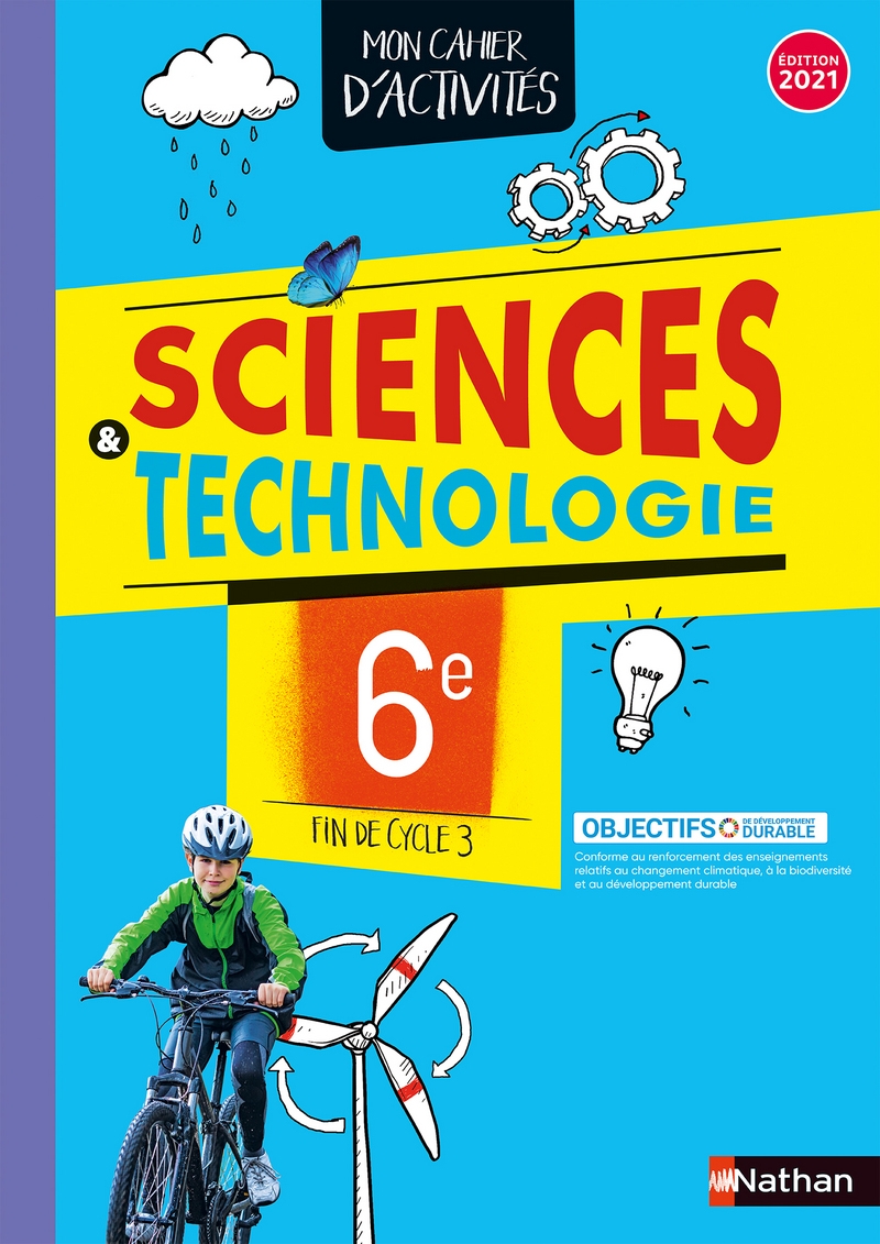 Manuel Sciences Et Technologie 6ème Pdf Cahier de Sciences et Technologie 6e / Fin de cycle 3 - Cahier de l'élève -  9782091729336 | Éditions Nathan
