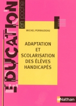 Adaptation et scolarisation des élèves handicapés            