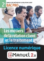 Les métiers de la relation client et le traitement de l'information - 2de Bac Pro MRC