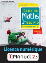 Cahier de Maths - 1re Bac Pro - Groupement C