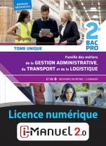 Métiers de la Gestion Administrative, du Transport, de la Logistique - Tome unique - 2de Bac Pro AGOrA-OTM-L