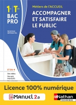 Accompagner et satisfaire le public - 1re/Tle Bac Pro Métiers de l'Accueil