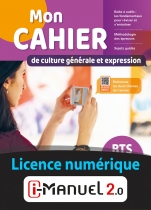 Cahier - Culture générale et expression - Français -  BTS 1e/2e -   i-Manuel 2.0-CNS  2022