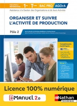 Organiser et suivre l'activité de production - 1re/Tle Bac Pro AGOrA