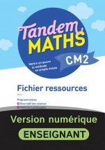 Tandem Maths CM2 - Fichier ressources - numérique enseignant