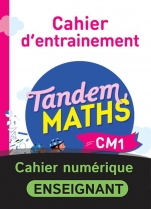 Tandem Maths CM1 - Cahier d'entrainement - numérique enseignant