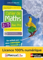 Cahier de Maths - 1re/Tle Bac Pro - Groupement C