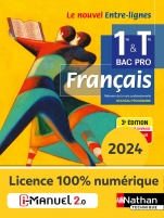 Entre-lignes - Français - 1re/Tle Bac Pro