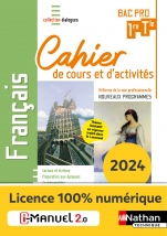 Français - 1re/Tle Bac Pro - Cahier de cours et d'activités