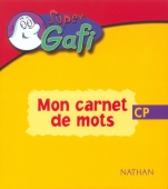 Mon carnet de mots - Super Gafi CP