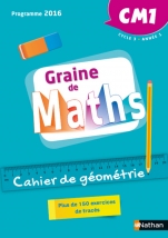 Graine de Maths - Cahier de géométrie CM1