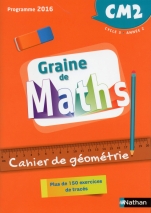 Graine de Maths - Cahier de géométrie CM2
