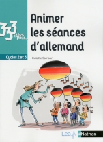 333 idées pour animer les séances d'allemand - Cycles 2 et 3