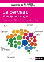 Le cerveau et les apprentissages - Tous cycles - Sous la direction d'Olivier Houdé et Grégoire Borst