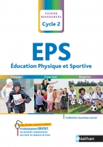 Éducation Physique et Sportive (EPS) - Cycle 2 - conforme aux ajustements programme maternelle 2021