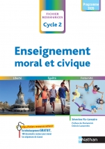 Enseignement moral et civique - Cycle 2 CP CE1 CE2 - Conforme au nouveau programme - Livre de pédagogie