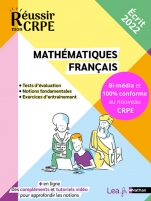 Réussir mon CRPE 2022 - Français et Mathématiques écrit - 100% conforme au nouveau concours Professeur des écoles - Compléments et tutoriels en ligne inclus