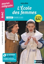 L'école des femmes - BAC Français 1re 2022 - Parcours associé Comédie et satire - édition intégrale - Carrés Classiques Oeuvres Intégrales