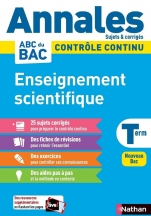 Annales ABC du BAC 2024 - Enseignement scientifique Tle - Sujets et corrigés - Enseignement commun Terminale - Contrôle continu Nouveau Bac 