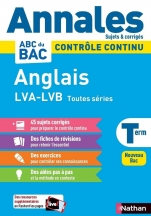Annales ABC du BAC 2024 - Anglais Tle LVA-LVB Toutes séries - Sujets et corrigés - Enseignement commun Terminale - Contrôle continu Nouveau Bac 