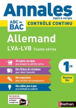 Annales ABC du BAC 2023 - Allemand 1re LVA-LVB Toutes séries - Sujets et corrigés - Enseignement commun première - Contrôle continu Nouveau Bac 