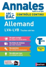 Annales ABC du BAC 2024 - Allemand Tle LVA-LVB Toutes séries - Sujets et corrigés - Enseignement commun Terminale - Contrôle continu Nouveau Bac 