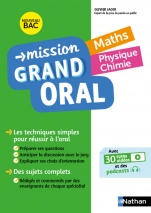 Mission Grand oral - Maths / Physique Chimie - Terminale - Bac 2025 - Epreuve finale Tle Grand oral