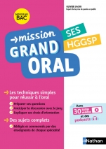 Mission Grand oral - SES / HGGSP - Terminale - Bac 2025 - Epreuve finale Tle Grand oral