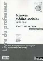 Sciences médico-sociales 1re et Tle Bac Pro ASSP option « En structure »
